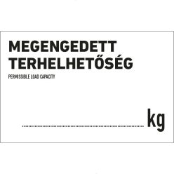 Megengedett terhelhetőség … kg matrica / tábla