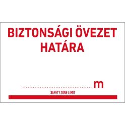 Biztonsági övezet határa … m tábla 250x160 mm