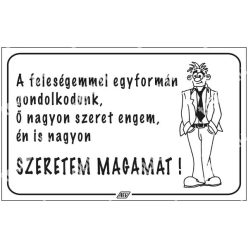   A feleségemmel egyformán gondolkodunk, ő … matrica / tábla