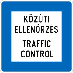 Közúti ellenőrzés KRESZ közlekedési tábla