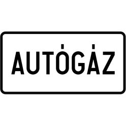 Autógáz KRESZ közlekedési tábla
