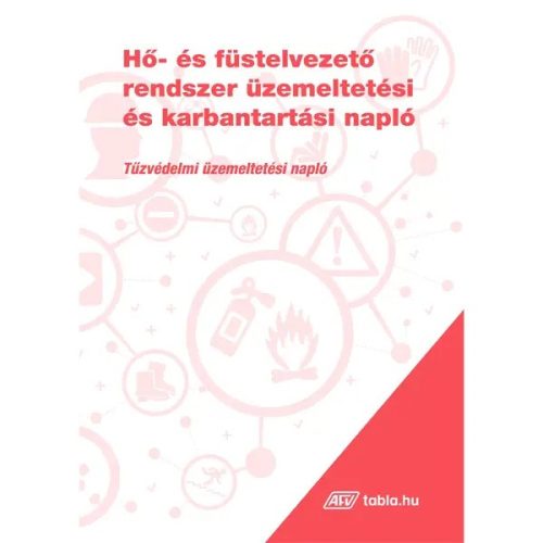 Hő- és füstelvezető rendszer üzemeltetési és karbantartási napló 3 példányos A/4