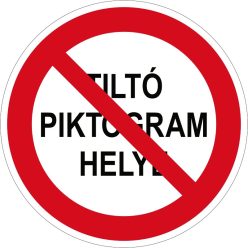   Tiltó jelzés padlójelölő (választható piktogram vagy szöveg) 300 mm