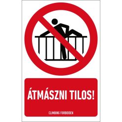   Átmászni tilos! tábla (ISO 7010-P071 piktogram + felirat) 160x250 mm