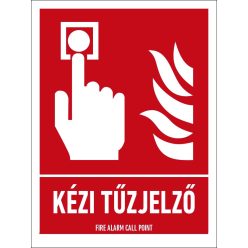   Kézi tűzjelző tábla (ISO 7010-F005 piktogram + felirat) 150x200 mm