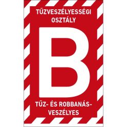   B tűzveszélyességi osztályba sorolt helyiség matrica / tábla (felirat)