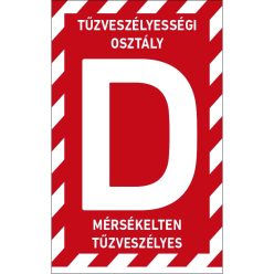   D tűzveszélyességi osztályba sorolt helyiség matrica / tábla (felirat)