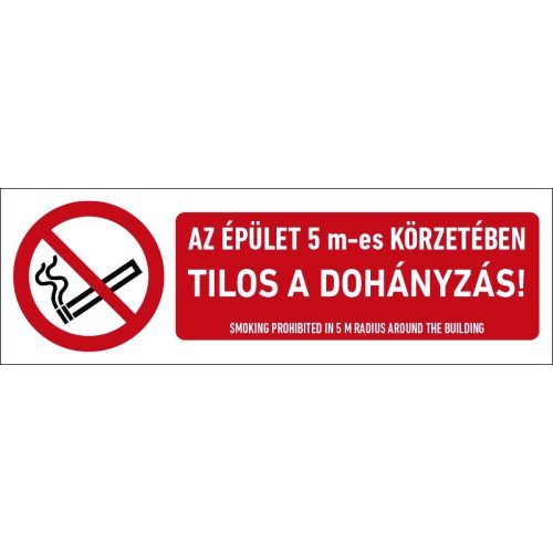 Az épület 5 m-es körzetében tilos a dohányzás! matrica / tábla (ISO 7010-P002 piktogram + felirat)