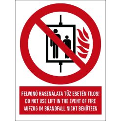   Felvonó használata tűz esetén tilos! (3 nyelvű) matrica (piktogram + felirat)