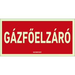 Gázfőelzáró utánvilágító tábla (felirat) 300x150 mm