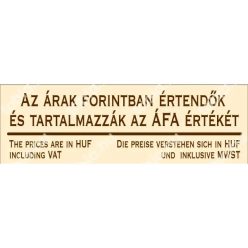 Az árak forintban értendők, és tartalmazzák az áfa értékét! matrica / tábla (bézs/barna, három nyelv