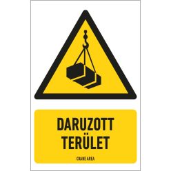   Daruzott terület tábla (ISO 7010-W015 piktogram + felirat) 160x250 mm