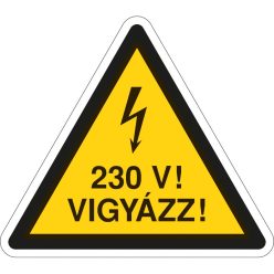 230 V! Vigyázz! matrica (ISO 7010-W012 piktogram + felirat)