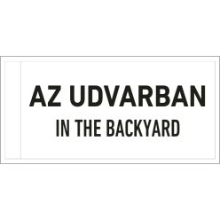 Az udvarban matrica ("P" alaptáblára)